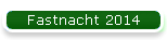 Fastnacht 2014